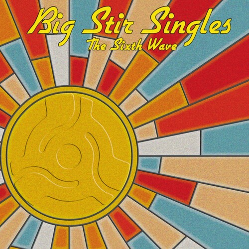 Various Artists: Big Stir Singles: The Sixth Wave (Various Artists) - COMPACT DISCS