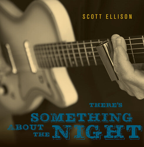 Scott Ellison: There's Something About The Night - COMPACT DISCS