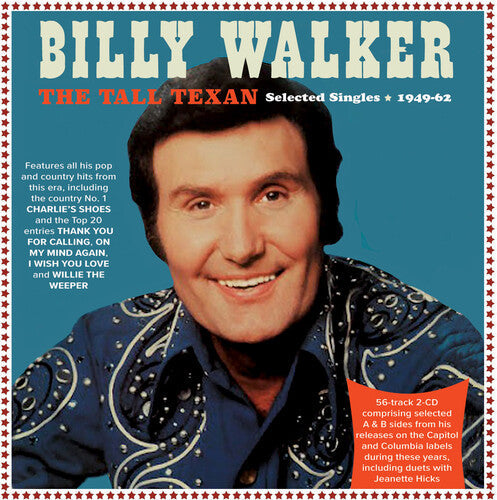 Billy Walker: The Tall Texan: Selected Singles 1949-62 - COMPACT DISCS