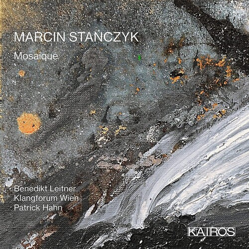 Marcin Stanczyk: Marcin Stanczyk: Mosaique - COMPACT DISCS