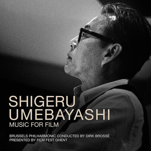 Brosse, Dirk / Brussels Philharmonic: Shigeru Umebayashi: Music For Film - COMPACT DISCS
