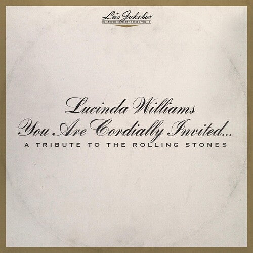 Lucinda Williams: Lu's Jukebox Vol. 6: You Are Cordially Invited... A Tribute to the Rolling Stones - COMPACT DISCS
