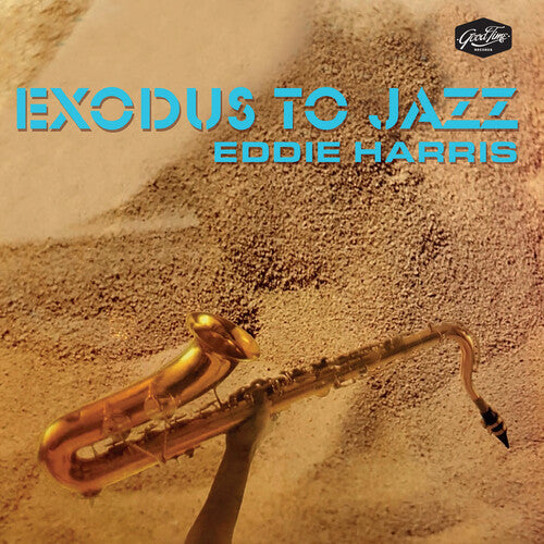 Eddie Harris: Exodus To Jazz - COMPACT DISCS