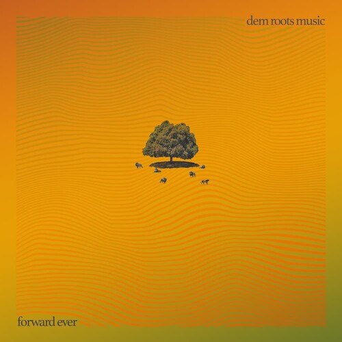 Dem Roots Music: Forward Ever - VINYL LP