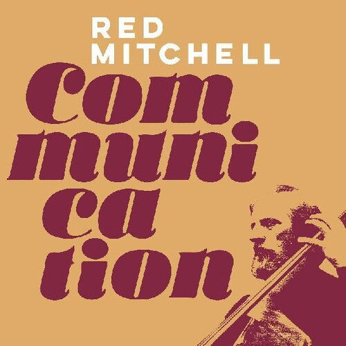 Red Mitchell: Communication - COMPACT DISCS