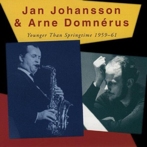 Jan Johansson & Arne Domnerus: Younger Than - COMPACT DISCS