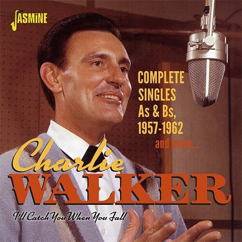 Charlie Walker: I'll Catch You When You Fall: Complete Singles As & Bs, 1957-1962 & More - COMPACT DISCS