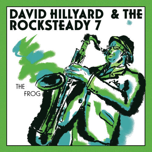 David Hillyard & the Rocksteady 7: The FROG (7" single) - 7-INCH SINGLE