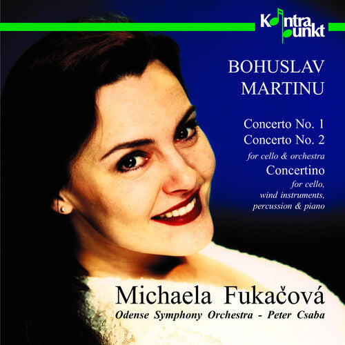 Martinu / Fukacova / Csaba: Cello Concertos - COMPACT DISCS