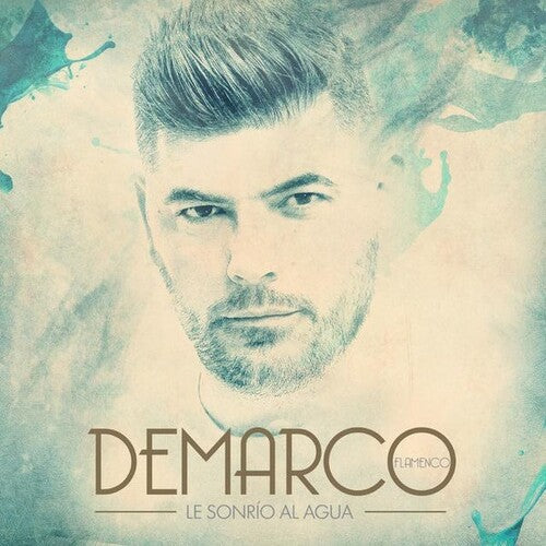 Demarco Flamenco: Le Sonrio Al Agua - COMPACT DISCS