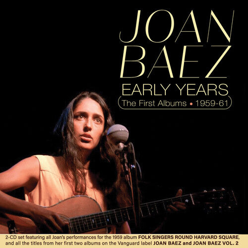 Joan Baez: Early Years: The First Albums 1959-61 - COMPACT DISCS