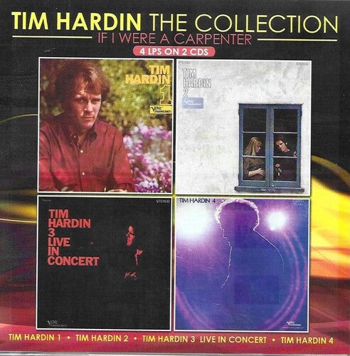 Tim Hardin: Collection / If I Were A CarpenteR - COMPACT DISCS