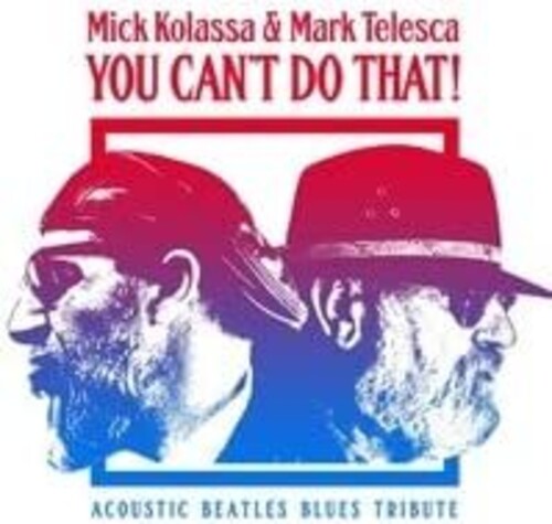 Mick Kolassa: You Can't Do That - COMPACT DISCS