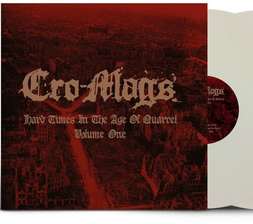 Cro-Mags: Hard Times In The Age Of Quarrel Vol 1 (White Vinyl) - VINYL LP