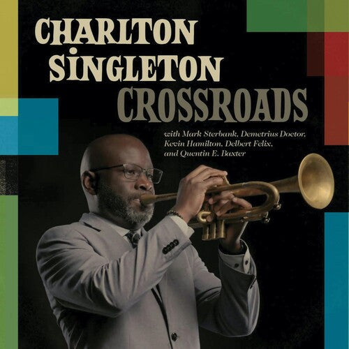 Charlton Singleton: Crossroads - COMPACT DISCS