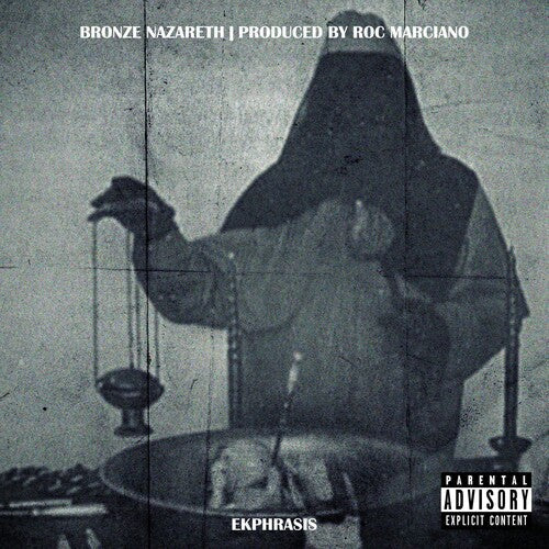 Bronze Nazareth & Roc Marciano: Ekphrasis - COMPACT DISCS