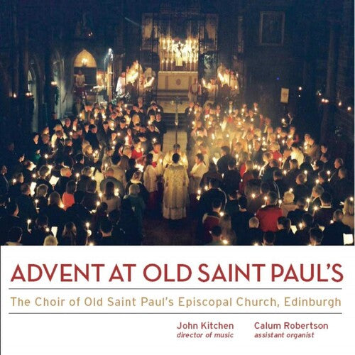 Edinburgh / Kitchen, John / Robertson, Calum: Advent At Old St. Paul's - COMPACT DISCS