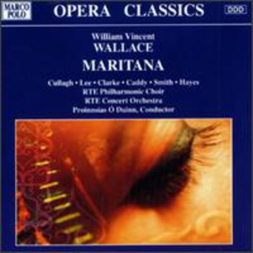 Wallace / Duinn / Rte Phil Choir & Concert Orch: Maritana-Comp Opera - COMPACT DISCS