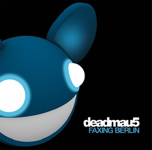 Deadmau5: Faxing Berlin - 12-INCH SINGLE