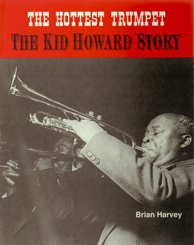 Kid Howard: Hottest Trumpet - CASSETTES