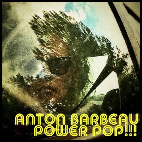 Anton Barbeau: Power Pop - COMPACT DISCS