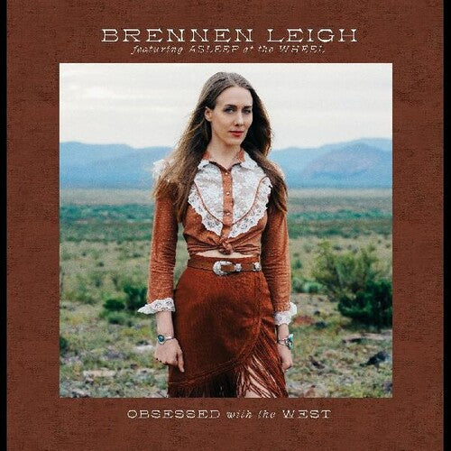 Brennen Leigh: Obsessed With The West - VINYL LP