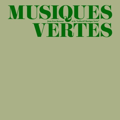 Jean-Yves Bosseur: Musiques Vertes - VINYL LP