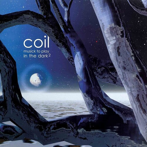 Coil: Musick To Play In The Dark 2 - VINYL LP