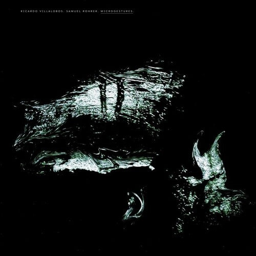 Villalobos, Ricardo & Rohrer, Samuel: MICROGESTURES - 12-INCH SINGLE