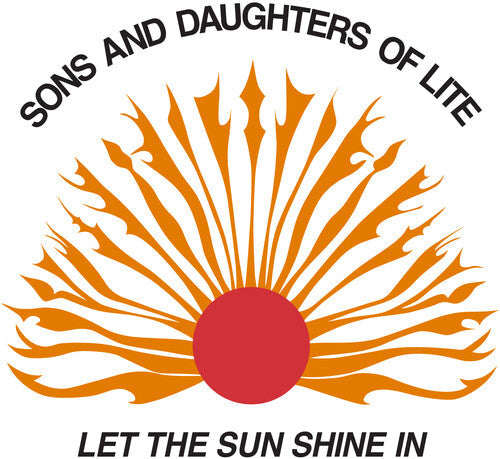 Sons and Daughters of Lite: Let The Sun Shine In - VINYL LP