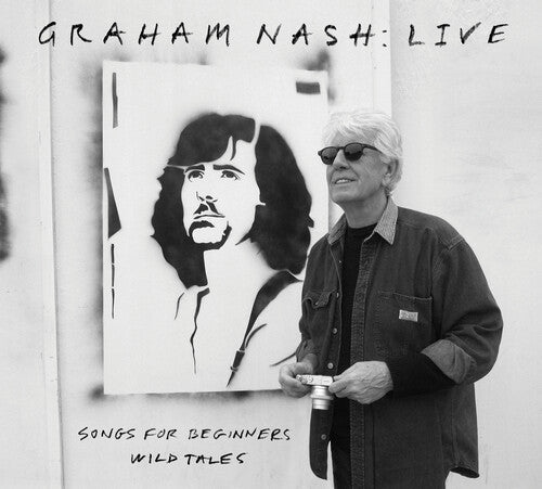Graham Nash: Live Songs For Beginners, Wild Tales - COMPACT DISCS