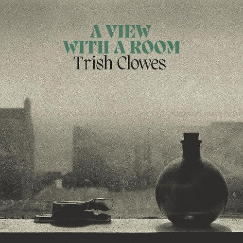 Trish Clowes: A View with a Room - COMPACT DISCS