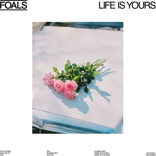 Foals: Life Is Yours - VINYL LP