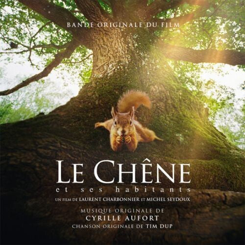 Cyrille Aufort: Le Chene Et Ses Habitants (Original Soundtrack) - COMPACT DISCS