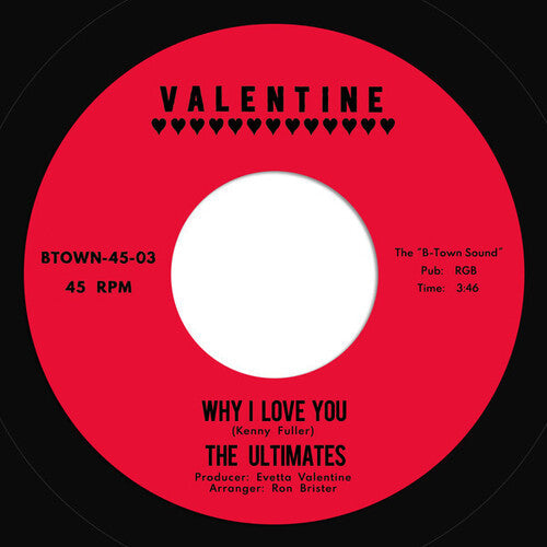 Ultimates: Why I Love You B/w Gotta Get Out - 7-INCH SINGLE
