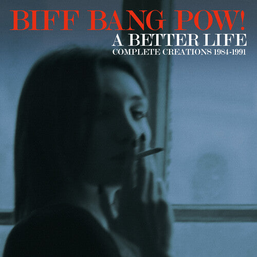 Biff Bang Pow!: Better Life: Complete Creations 1983-1991 - COMPACT DISCS