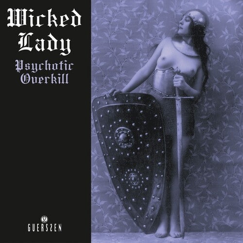 Wicked Lady: Psychotic Overkill (2022 Repress) - VINYL LP