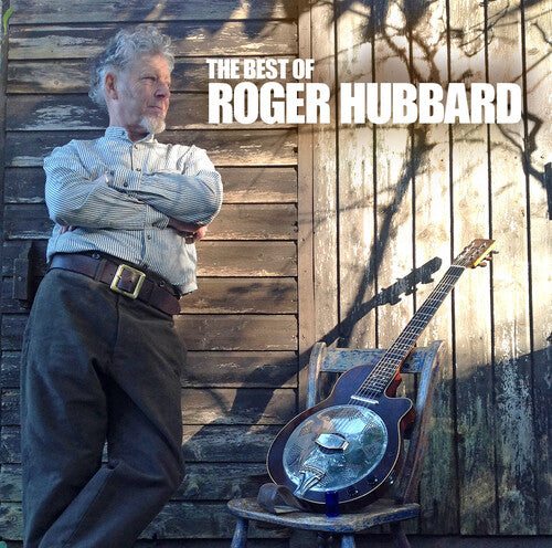 Roger Hubbard: The Best Of - COMPACT DISCS