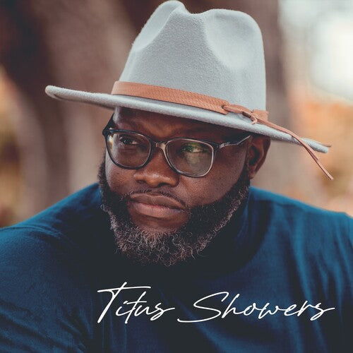 Titus Showers: Titus Showers - COMPACT DISCS