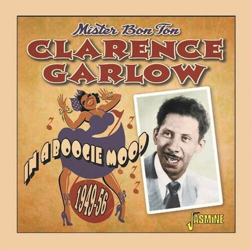 Clarence Garlow: In A Boogie Mood 1949-1956 - COMPACT DISCS