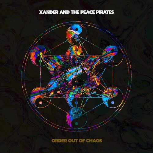 Xander and the Peace Pirates: Order Out Of Chaos - COMPACT DISCS