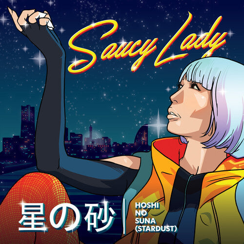Saucy Lady: Hoshi No Suna - Stardust - 7-INCH SINGLE