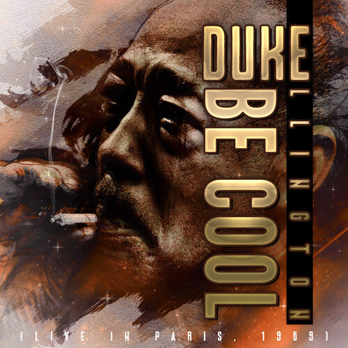 Duke Ellington: Be Cool (live In Paris 1969) - COMPACT DISCS
