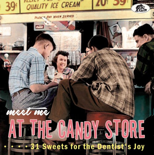 Various Artists: Meet Me At The Candy Store: 31 Sweets For The Dentist's Joy (Various Artists) - COMPACT DISCS