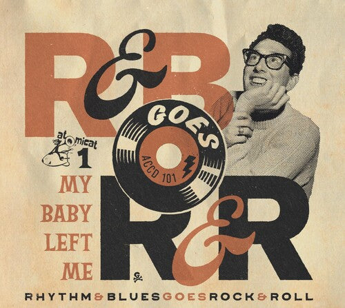 Various Artists: Rhythm & Blues Goes Rock & Roll 1: My Baby Left Me (Various Artists) - COMPACT DISCS