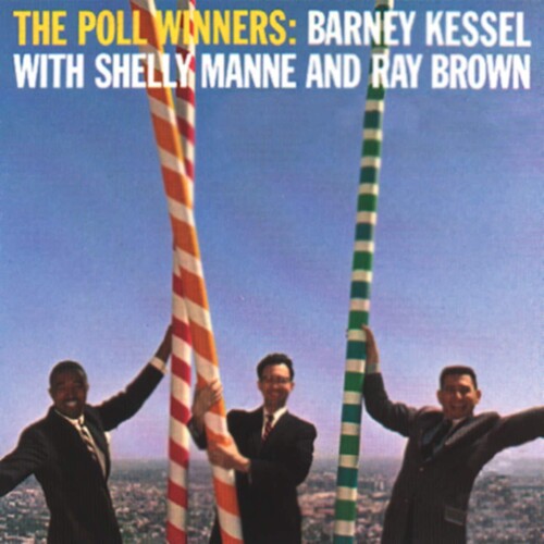 Barney Kessel: The Poll Winners - VINYL LP