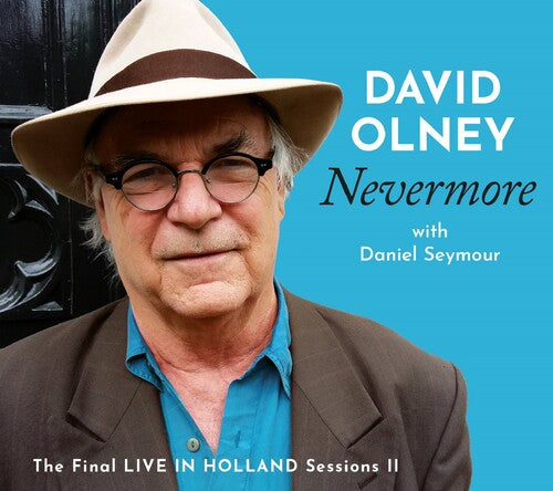 David Olney: Nevermore: Final Live In Holland Sessions Ii - COMPACT DISCS