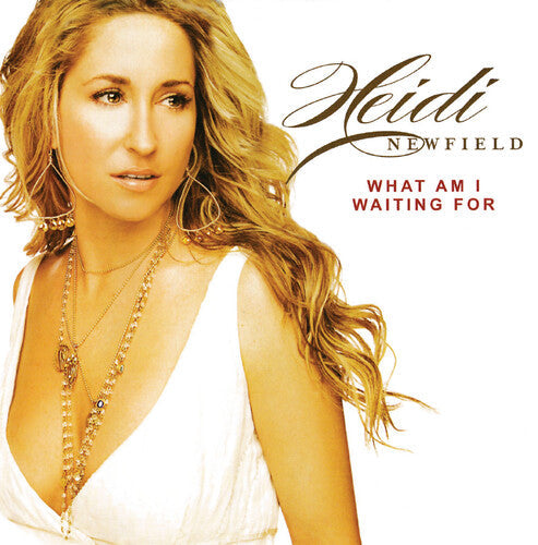 Heidi Newfield: What Am I Waiting For - COMPACT DISCS