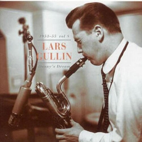 Lars Gullin: Danny's Dream 1953-55 (vol.8) - COMPACT DISCS