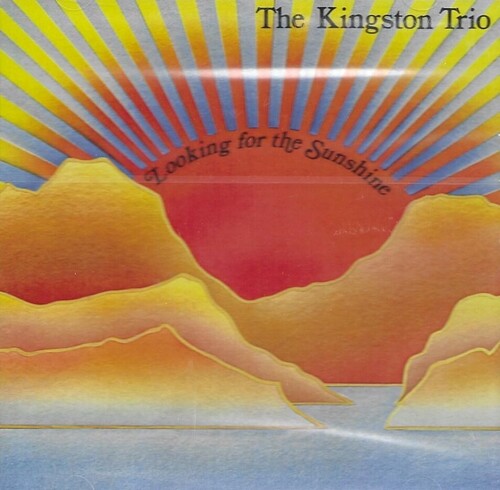 The Kingston Trio: Looking For the Sunshine - COMPACT DISCS
